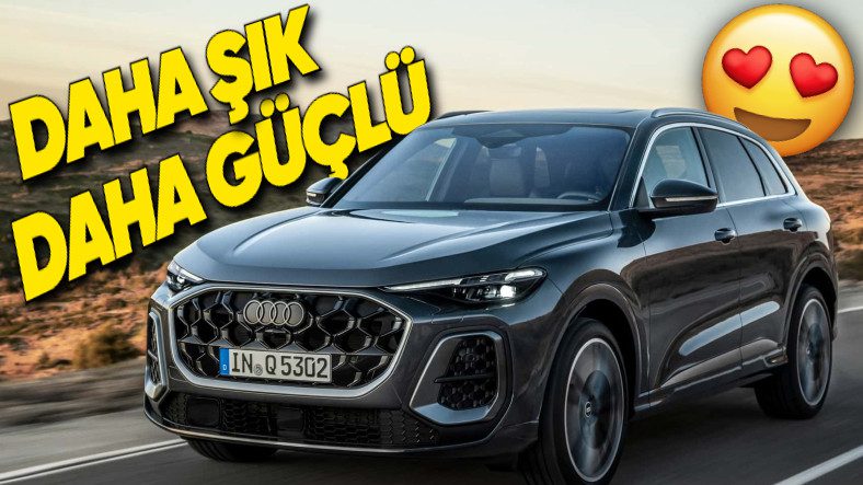 2025 Audi Q5: Göz Kamaştıran Yenilenen Tasarımıyla Sahneye Çıktı!