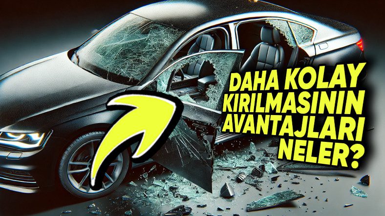 Arabaların Ön Camları Neden Yan Camlar Kadar Kolay Kırılmıyor?