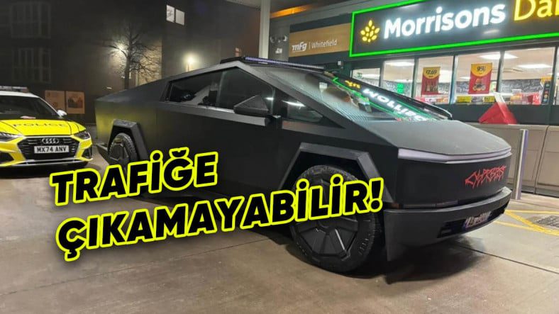 Tesla Cybertruck İngiltere’de Trafikten Men Edildi: İşte Sebepleri