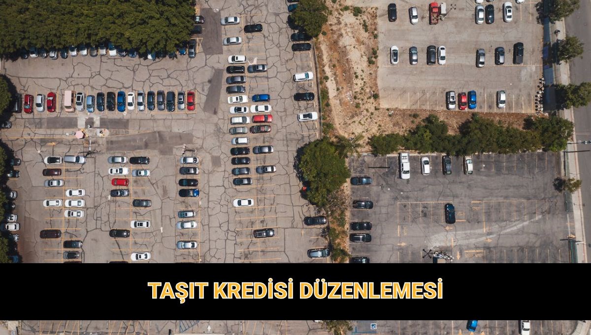 BDDK’dan Taşıt Kredilerine Yeni Düzenleme! İşte Güncellenen Vade ve Kredi Oranları