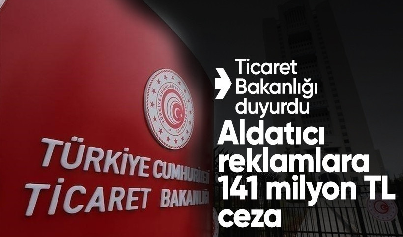 Ticaret Bakanlığı Reklam Kurulu 6 ayda 141 milyon lira ceza kesti