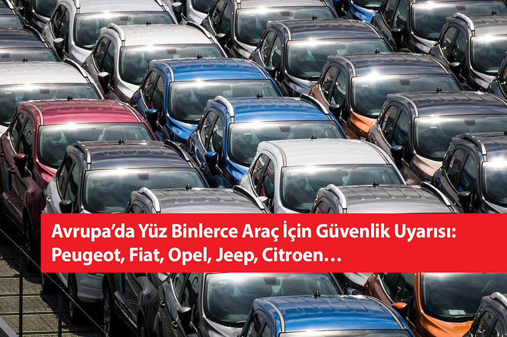 Fransa Postası on X: "Avrupa'da Yüz Binlerce Araç İçin Güvenlik Uyarısı:  Peugeot, Fiat, Opel, Jeep, Citroen… https://t.co/B5GiIR5sBg #postahaber  #postafransa #fransadakitürkler #fransahaber #fransapostası #fransa #avrupa  #kazariski #hatalıaraç ...