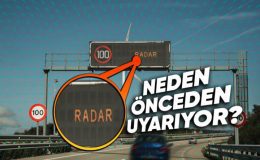 Neden radar kontrolü öncesinde mutlaka bir uyarı levhası bulunur?