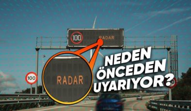 Neden radar kontrolü öncesinde mutlaka bir uyarı levhası bulunur?
