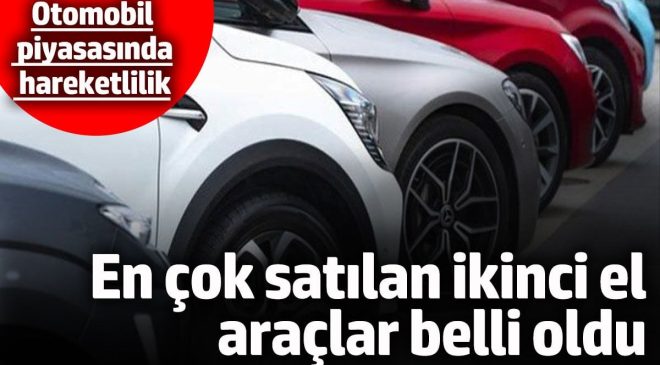 Otomobil Haberleri; İkinci El Araç Piyasasında En Çok Tercih Edilen Modeller