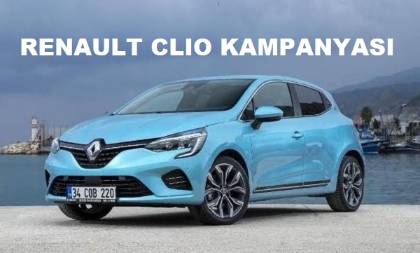 2022 Renault Clio kampanya. 2022 Araba kampanyaları, 0 km kampanya.