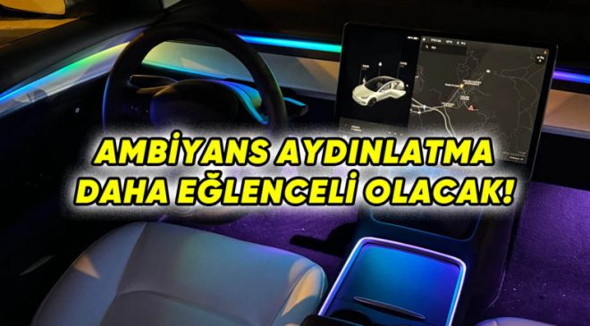 Tesla’dan Müziğe Senkron Ambiyans Aydınlatma 2025.26+ Güncellemesiyle Gelen Light Sync Devrimi