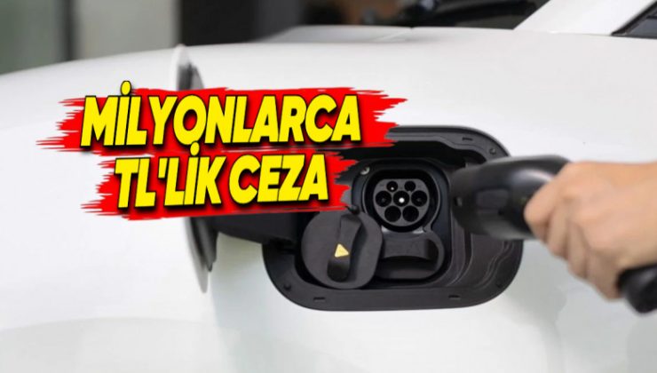 EPDK Türkiye’de Şok Karar! Elektrikli Araç Şarj Şirketlerine 24,7 Milyon TL Ceza